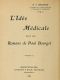 [Gutenberg 60986] • L'idée médicale dans les romans de Paul Bourget